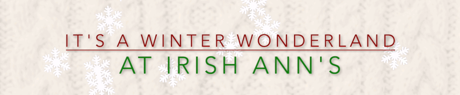 It's a winter wonderland at Irish Ann